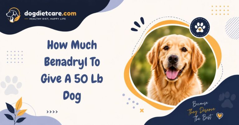 How Much Benadryl To Give A 50 Lb Dog