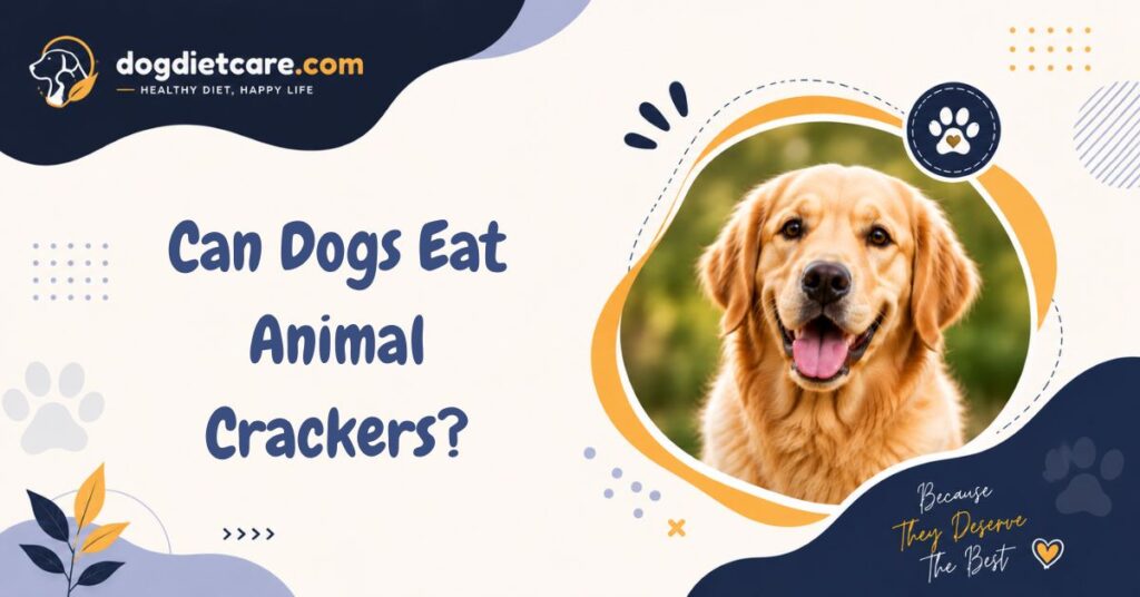 Can Dogs Eat Animal Crackers?